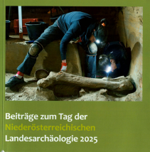 Beiträge zum Tag der Niederösterreichischen Landesarchäologie 2025